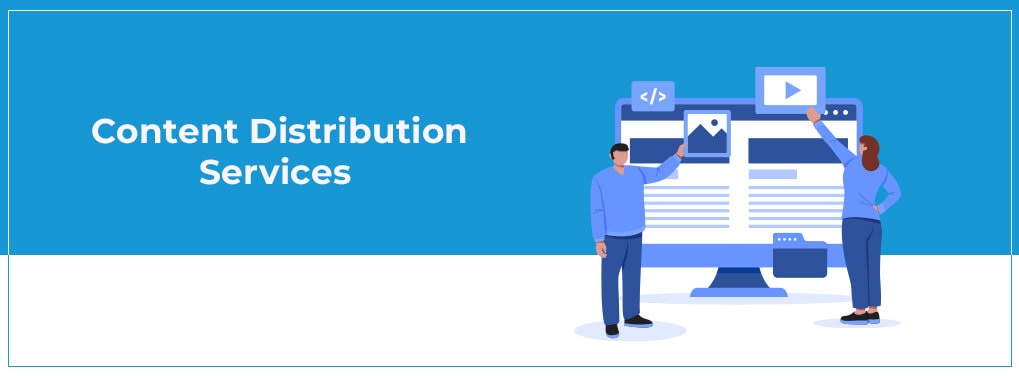 Content Distribution Services